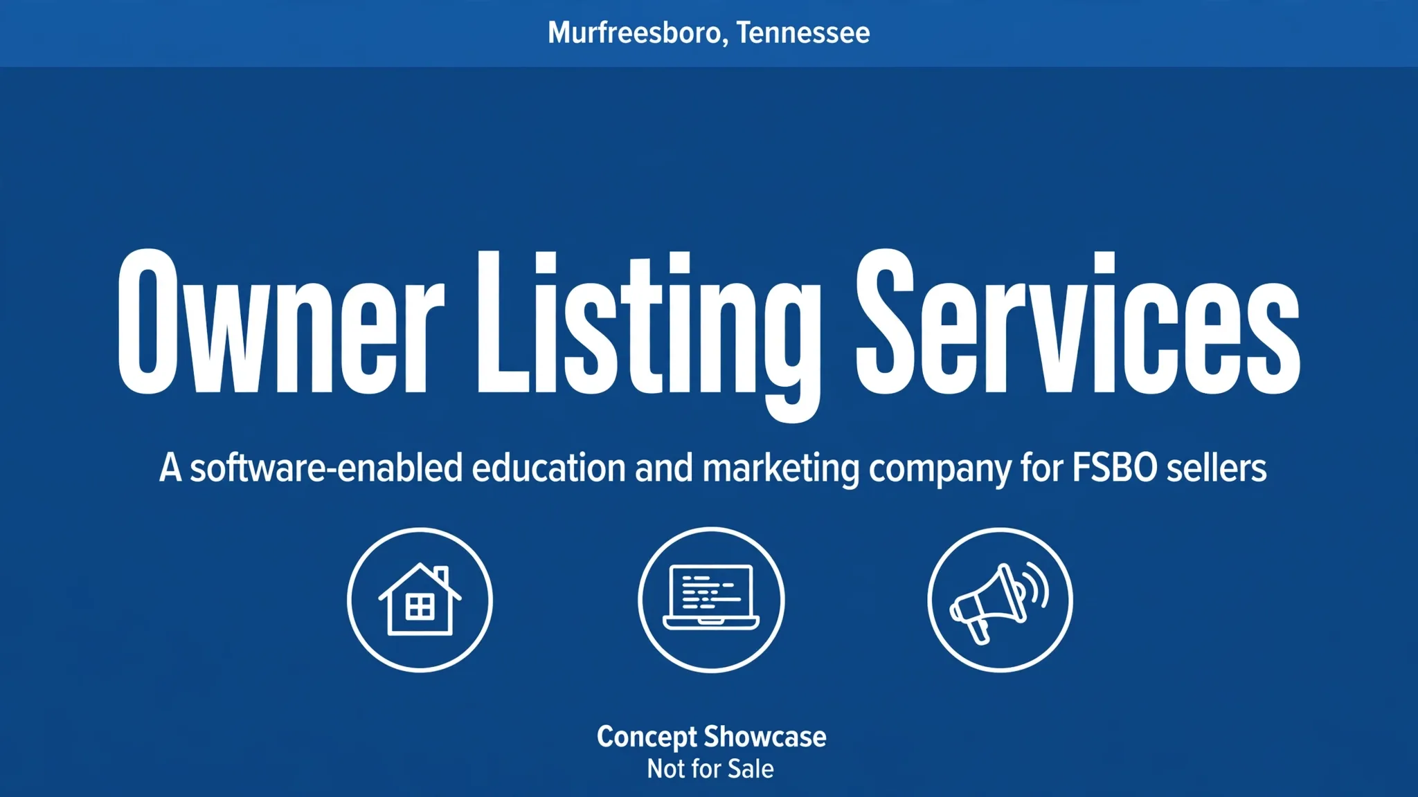 Branded graphic: Owner Listing Services title with its descriptor, Murfreesboro Tennessee and Concept Showcase Not for Sale text